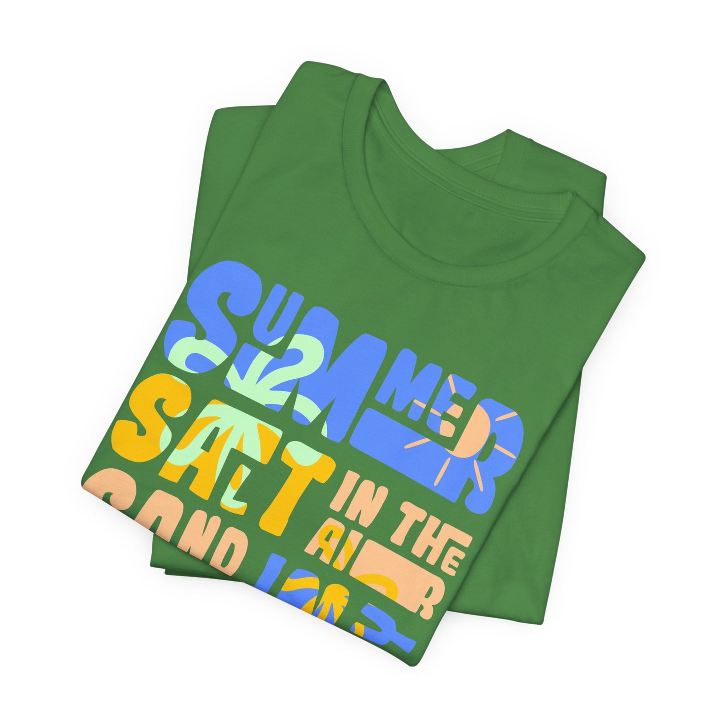 Salt In The Air, Sand In My Hair - Unisex Jersey Short Sleeve Tee - 13116