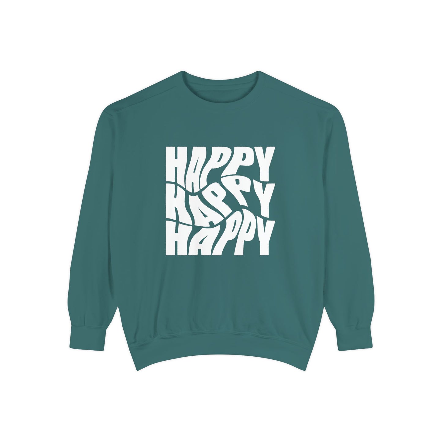 Happy Happy Happy - Unisex Garment-Dyed Sweatshirt - 11203