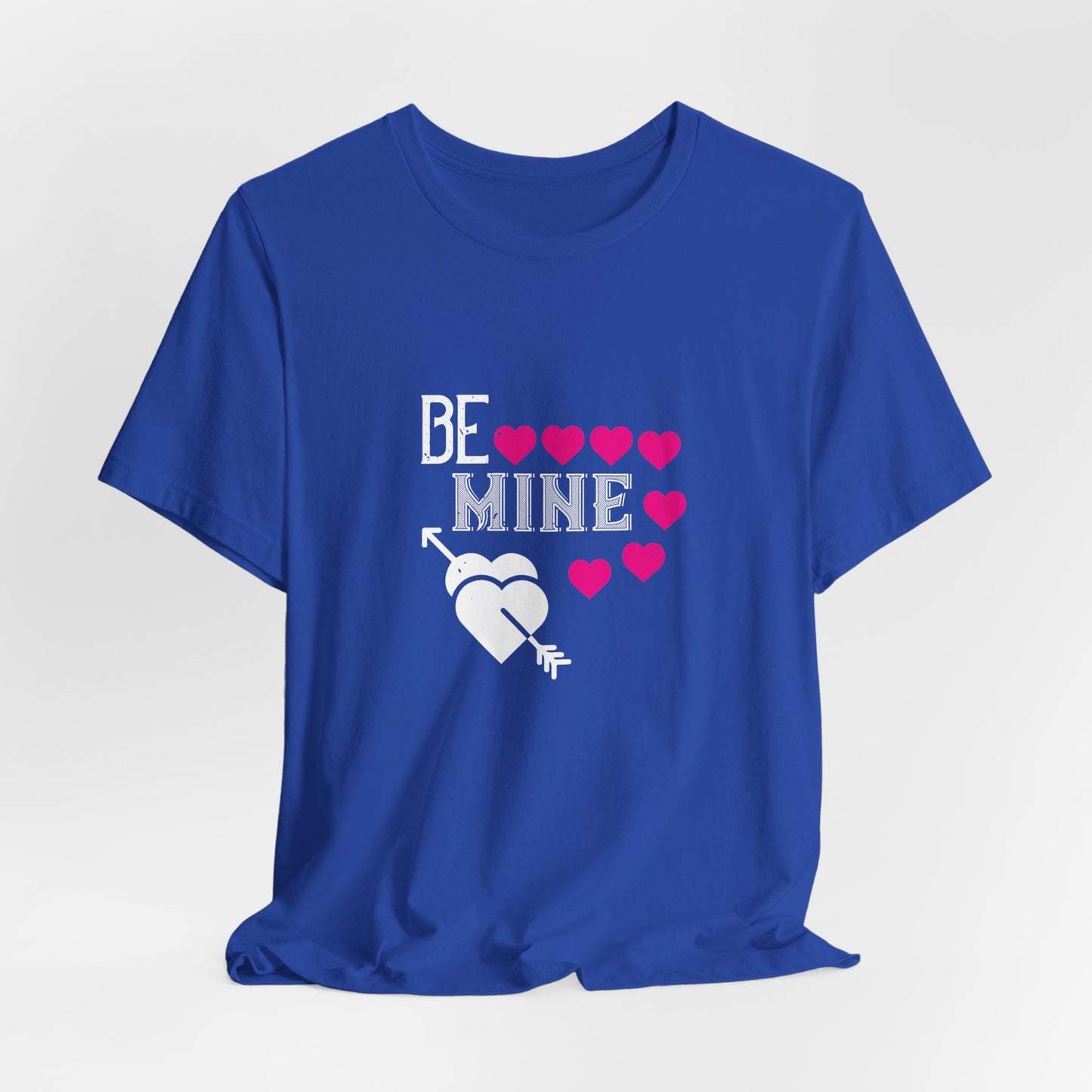 Be Mine - Unisex Jersey Short Sleeve Tee