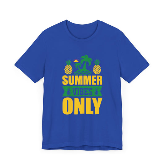 Summer Vibes Only- Unisex Jersey Short Sleeve Tee - 13187