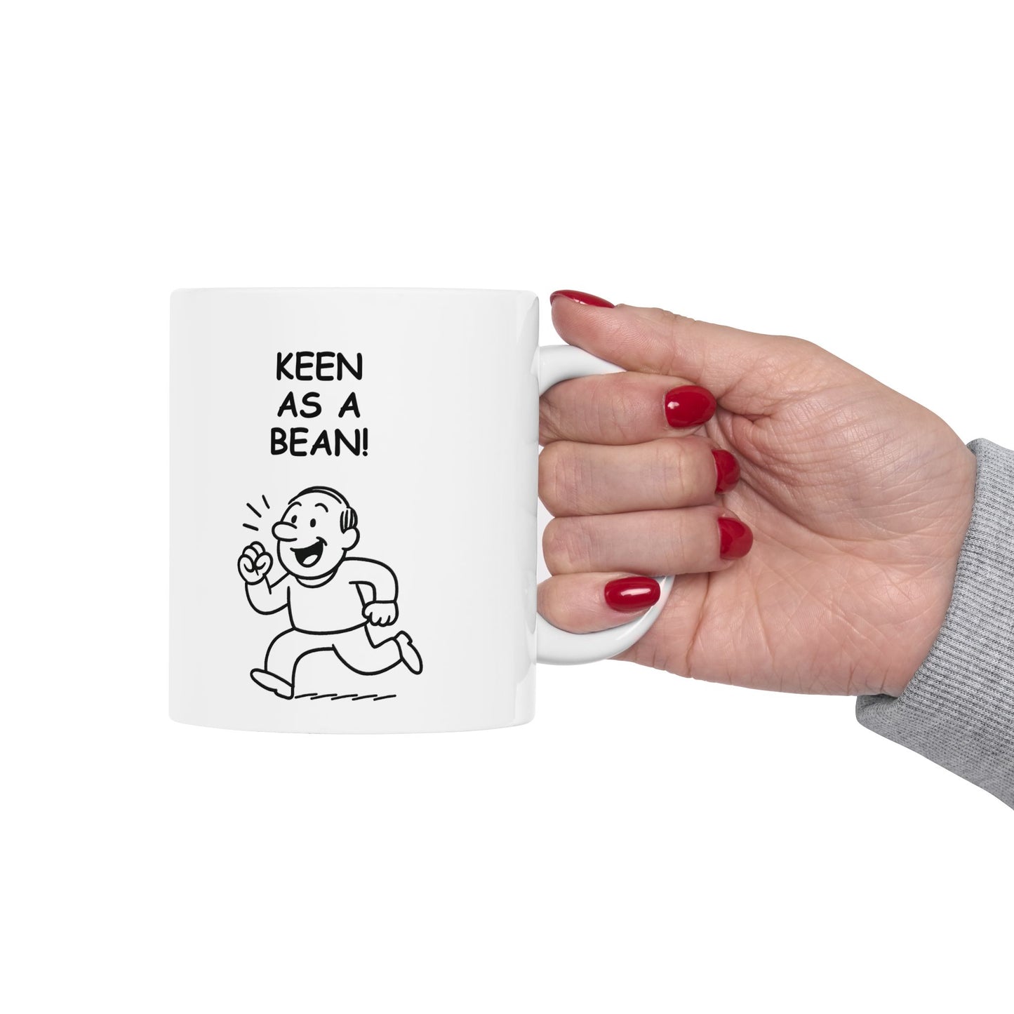 “Keen as a bean!” Ceramic Mug - 12881