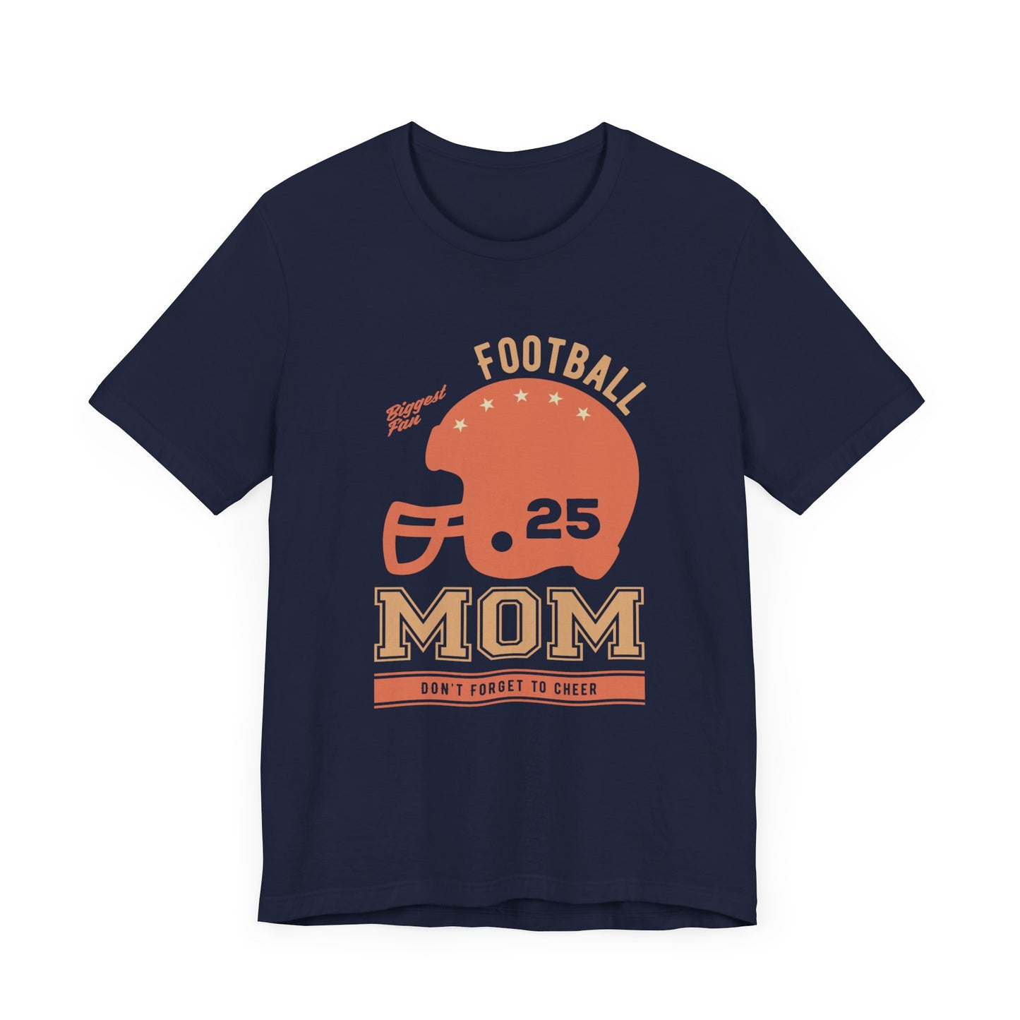 Biggest Fan, Football Mom, Don't Forget To Cheer - Unisex Jersey Short Sleeve Tee