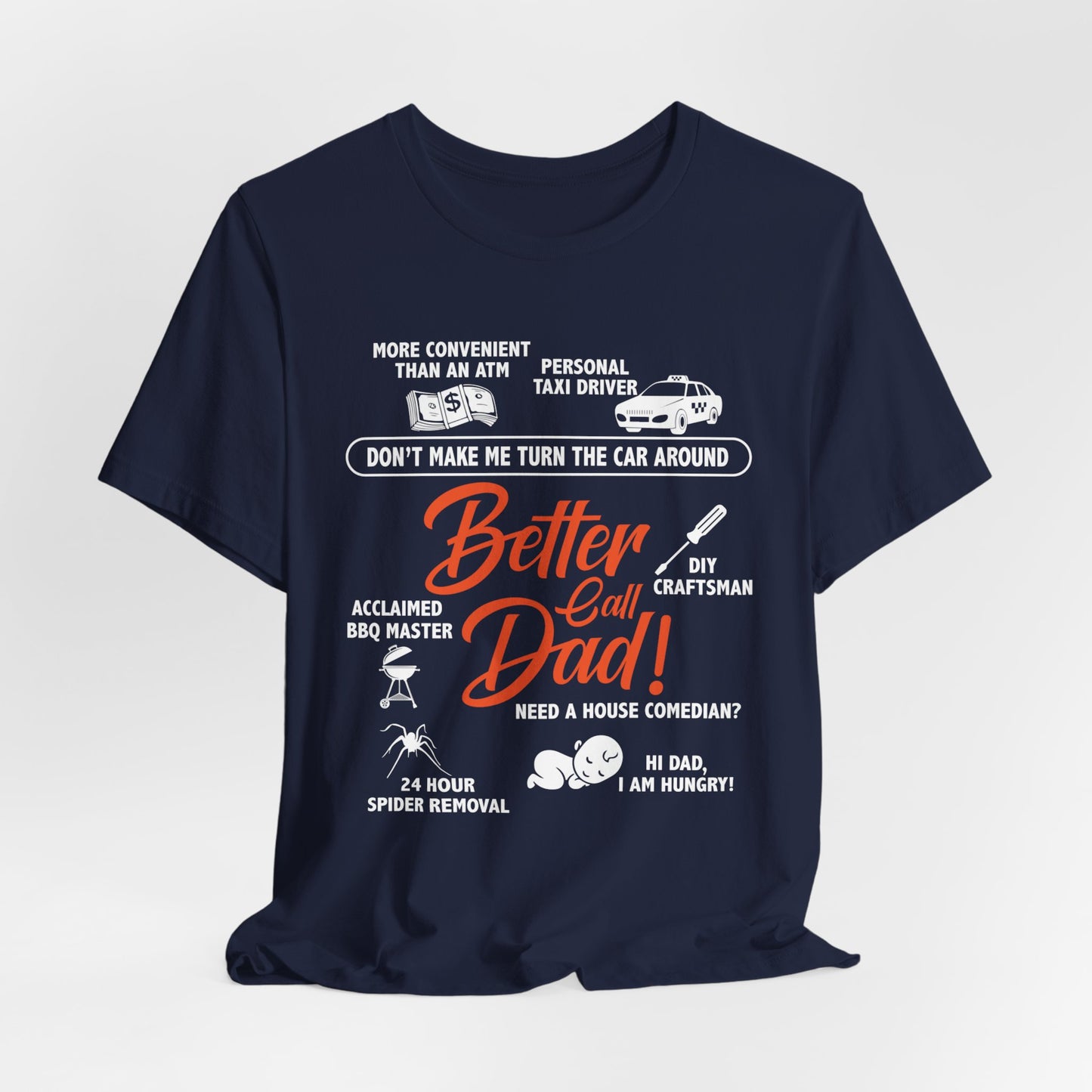 Better Call Dad! - Unisex Jersey Short Sleeve Tee