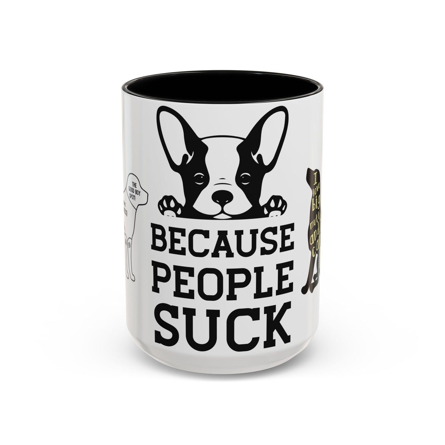 Because People Suck - Accent Coffee Mug (11, 15oz)