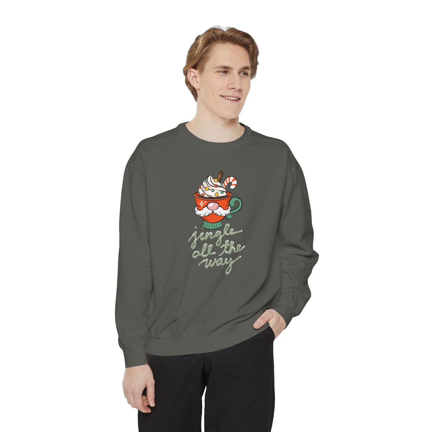 Jingle All the Way - Unisex Garment-Dyed Sweatshirt - 10045