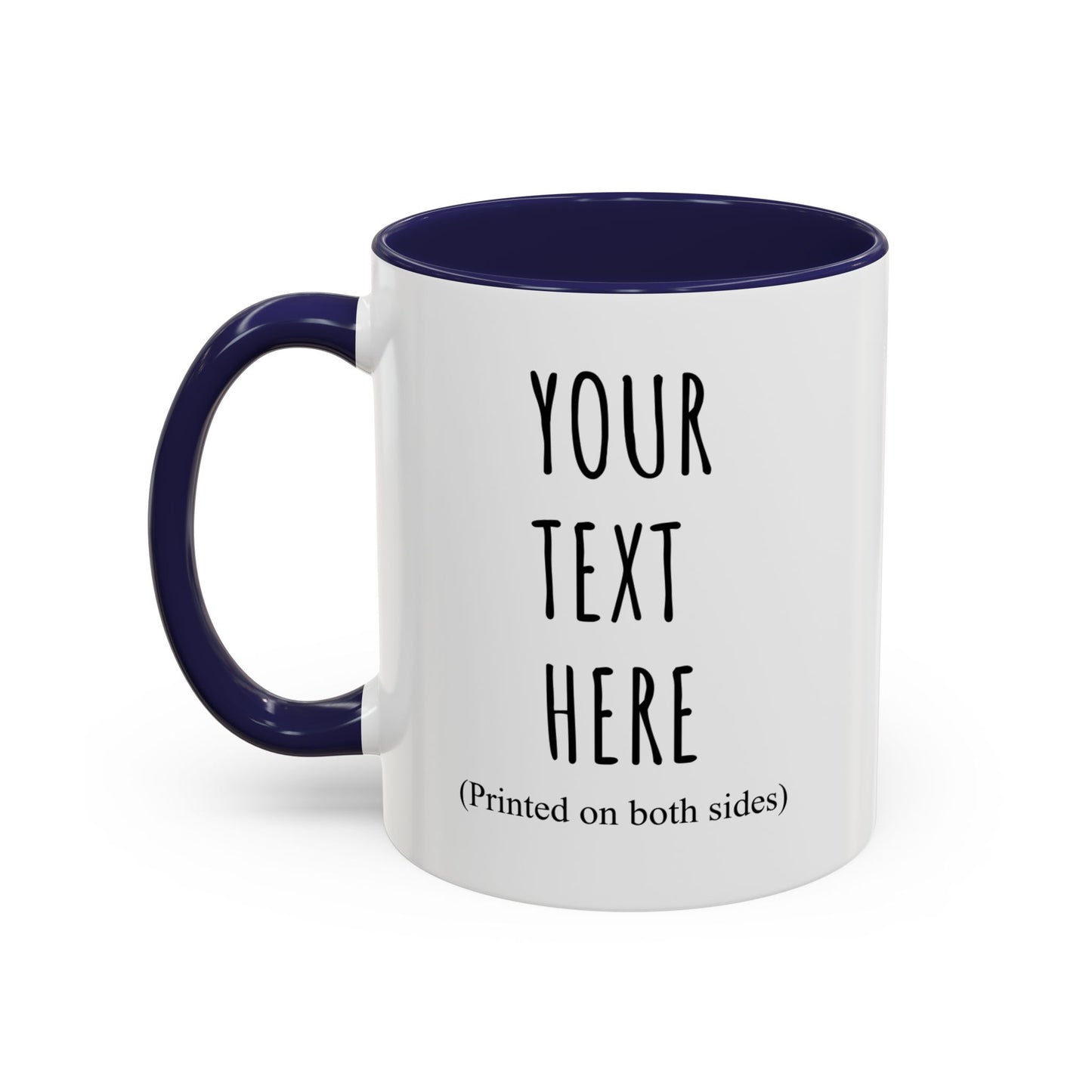 Personalized Accent Coffee Mug – Custom Text Printed Both Sides (11oz & 15oz) - 14676