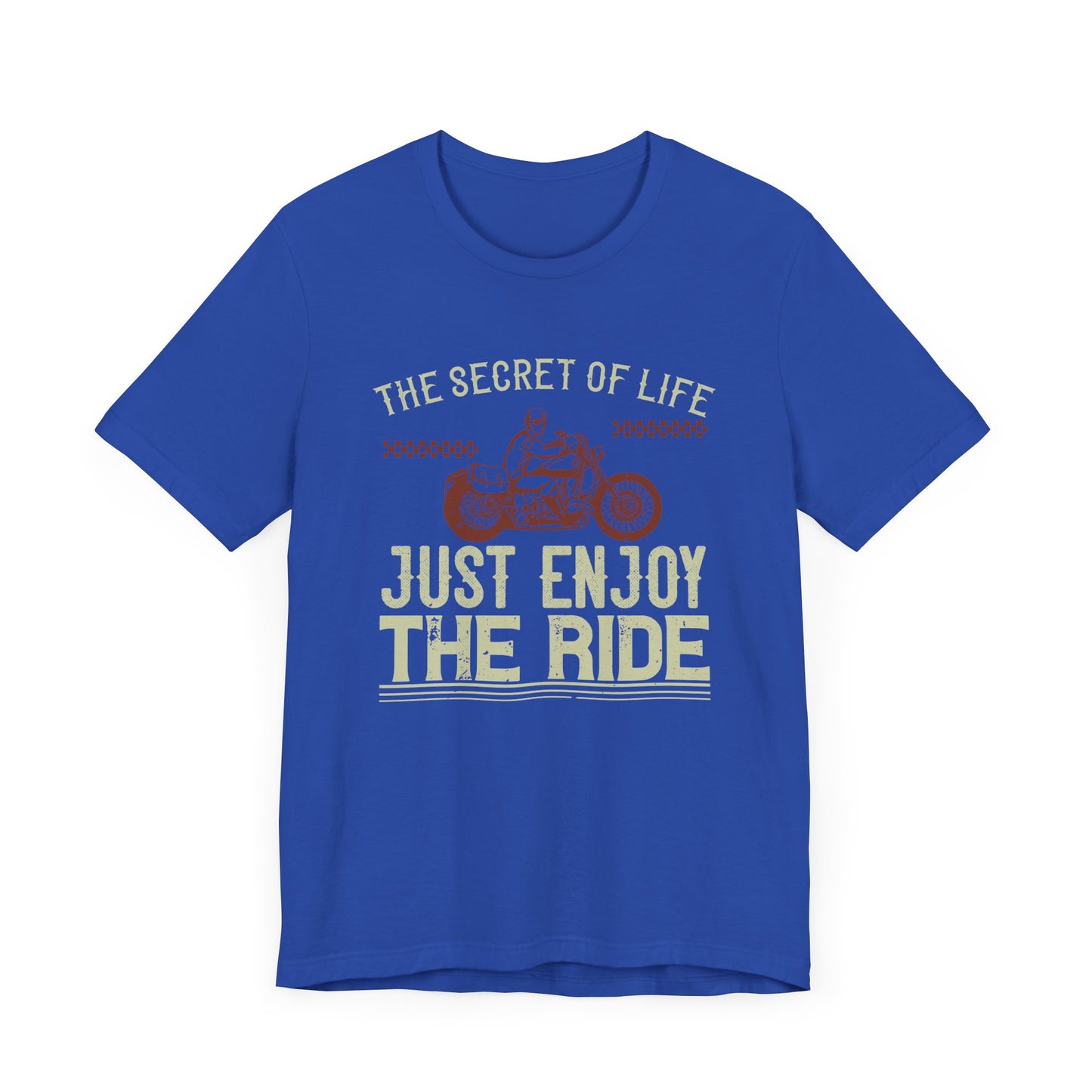 The Secret Life: Just Enjoy the Ride - Unisex Jersey Short Sleeve Tee