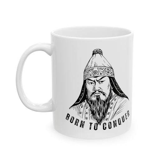 Born to Conquer - Mongolia Mug (11oz, 15oz)