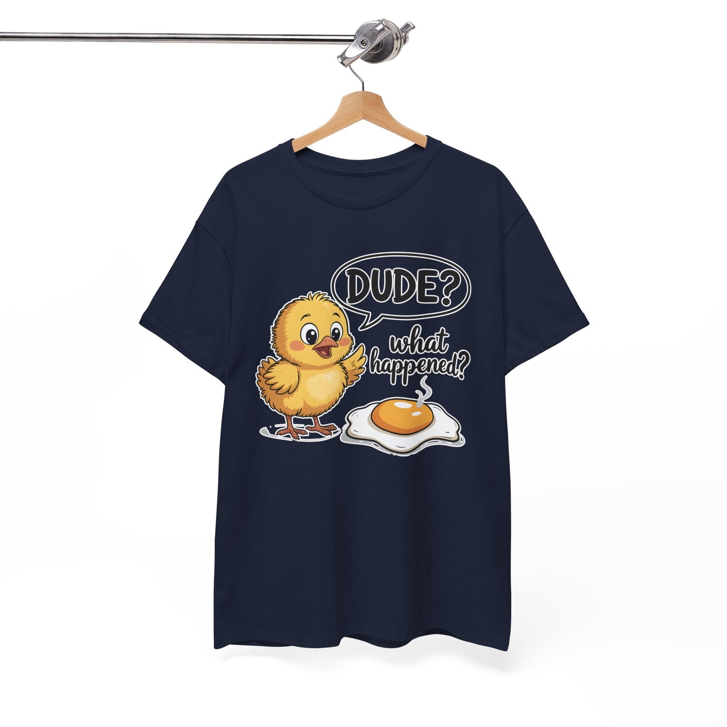 Funny Chicken T-Shirt – “Dude? What Happened?” Cute Chick & Egg Humor Tee Gift - 14849