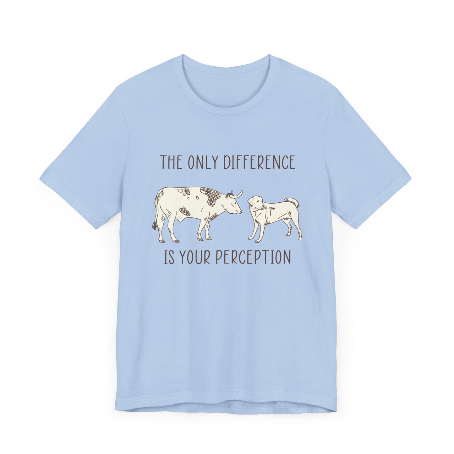 Vegan: Only Difference Is Your Perception - Unisex Jersey Short Sleeve Tee