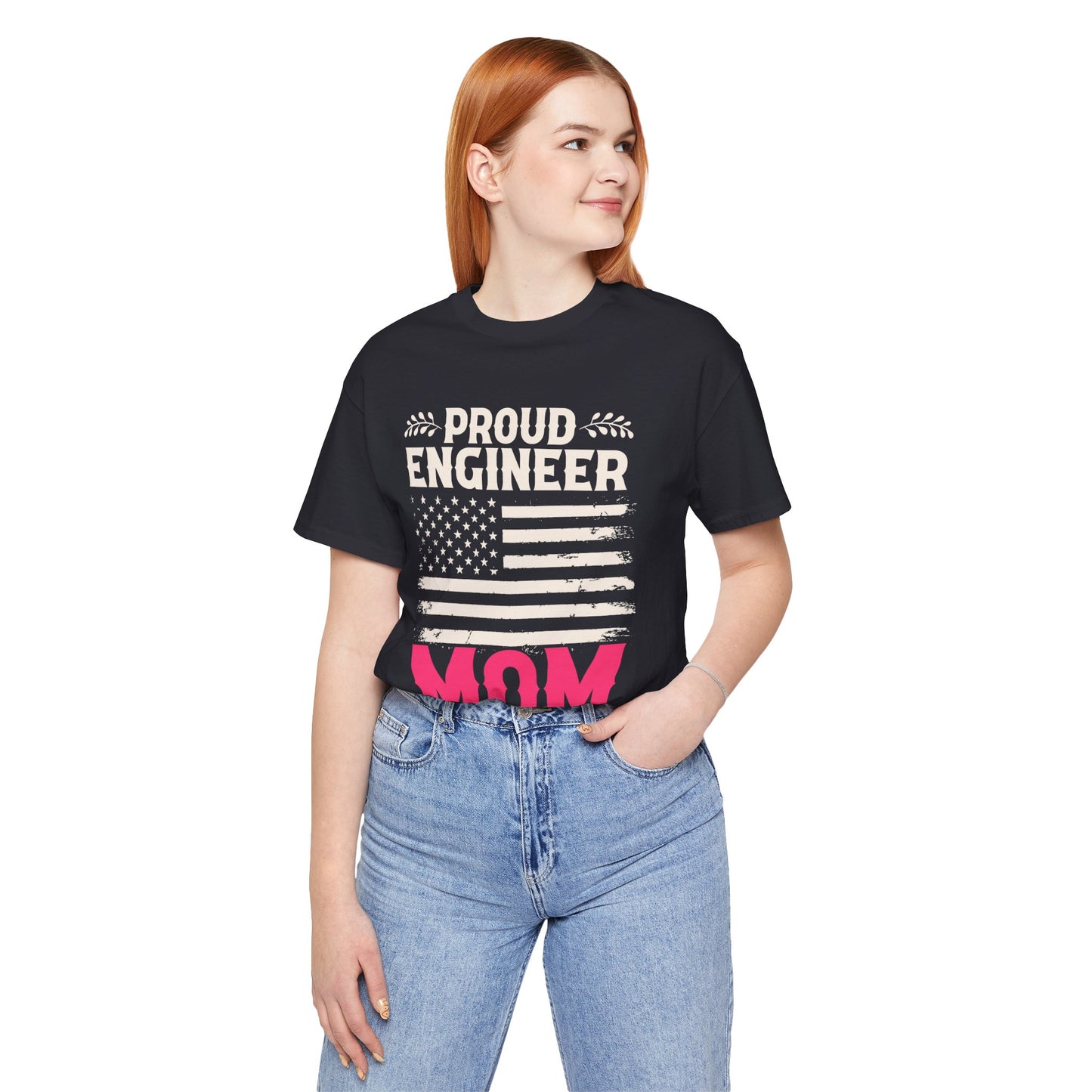 Engineer: Proud Engineer Mom - Unisex Jersey Short Sleeve Tee