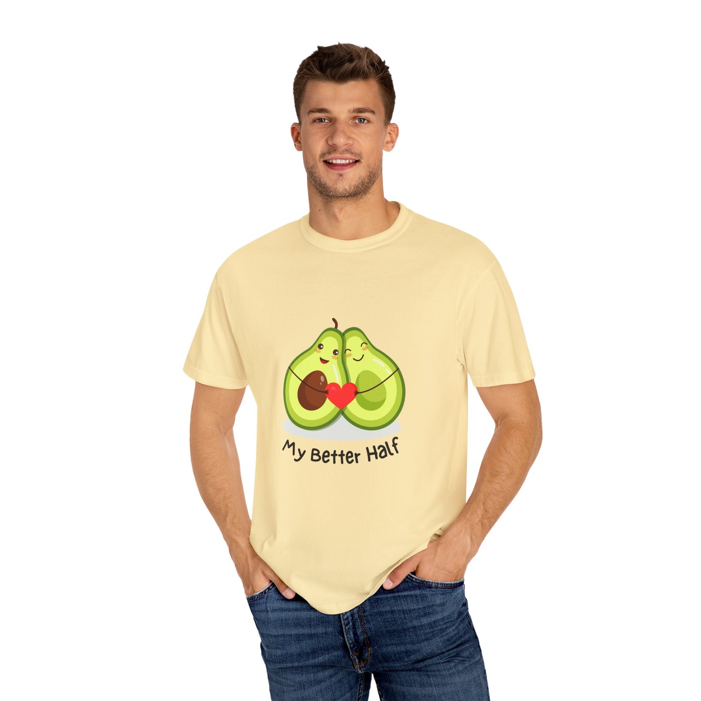 Avocado, My Better Half - Unisex Garment-Dyed T-shirt - 11360