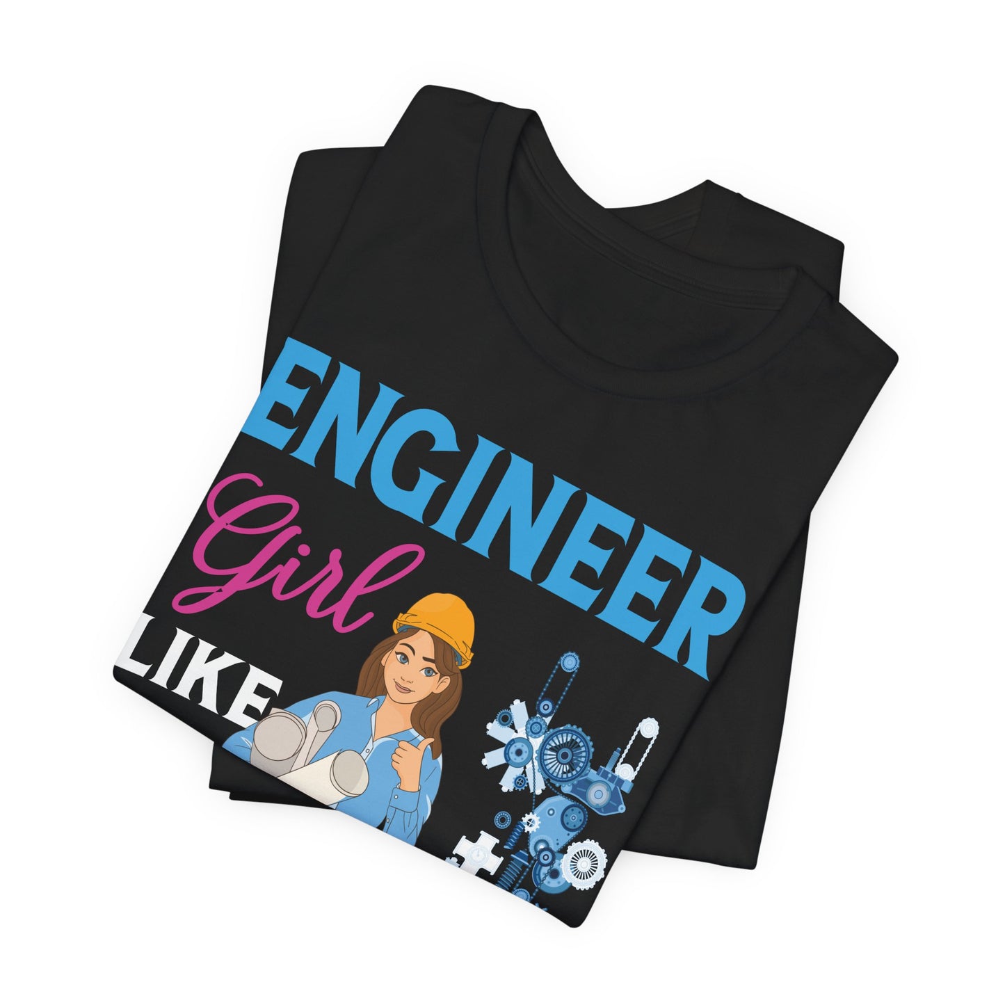 Engineer Girl Like A Regular Girl, Only Cooler - Unisex Jersey Short Sleeve Tee - 13613