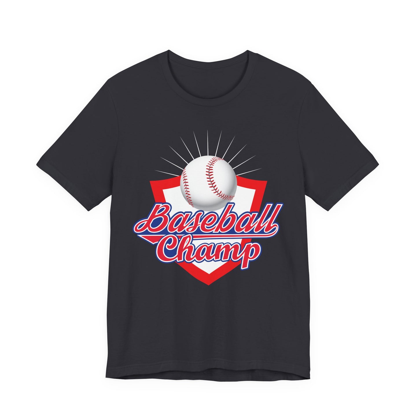 Baseball Champ - Unisex Jersey Short Sleeve Tee - 13858