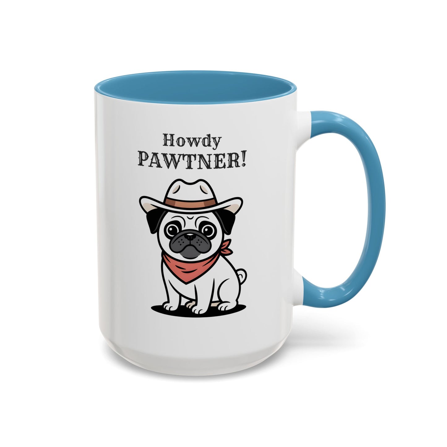 Howdy Pawtner Pug Mug – Cute Cowboy Dog Coffee Mug, Funny Gift for Dog Lovers (11oz / 15oz) - 14777