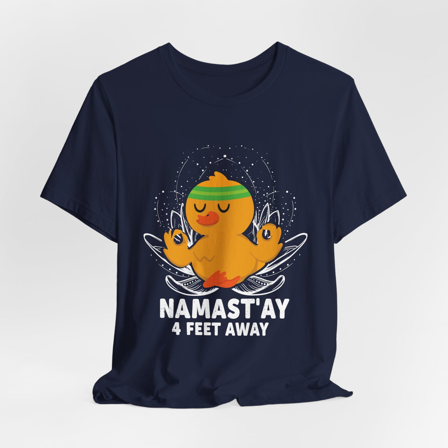 Yoga: Namastay, 4Feet Away- Unisex Jersey Short Sleeve Tee