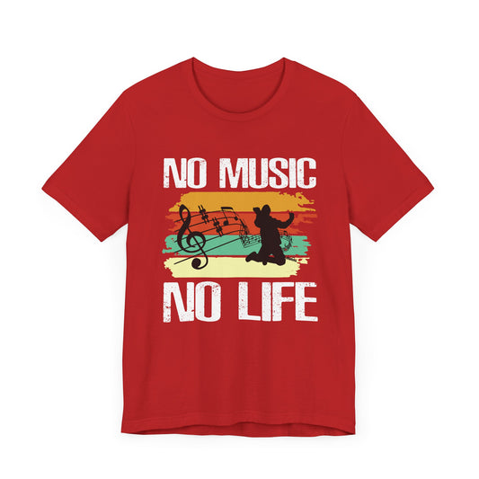 No Music No Life - Unisex Jersey Short Sleeve Tee - 11932