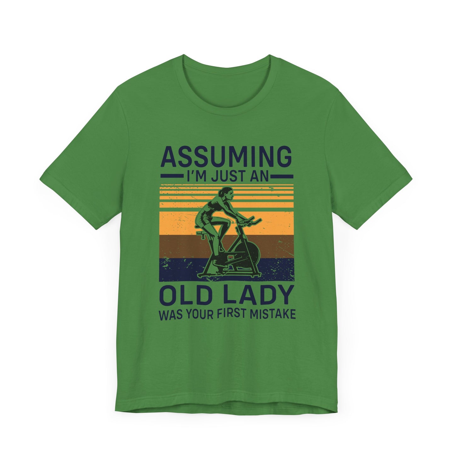 Gym: Assuming I'm Just An Old Lady Was Your First Mistake - Unisex Jersey Short Sleeve Tee