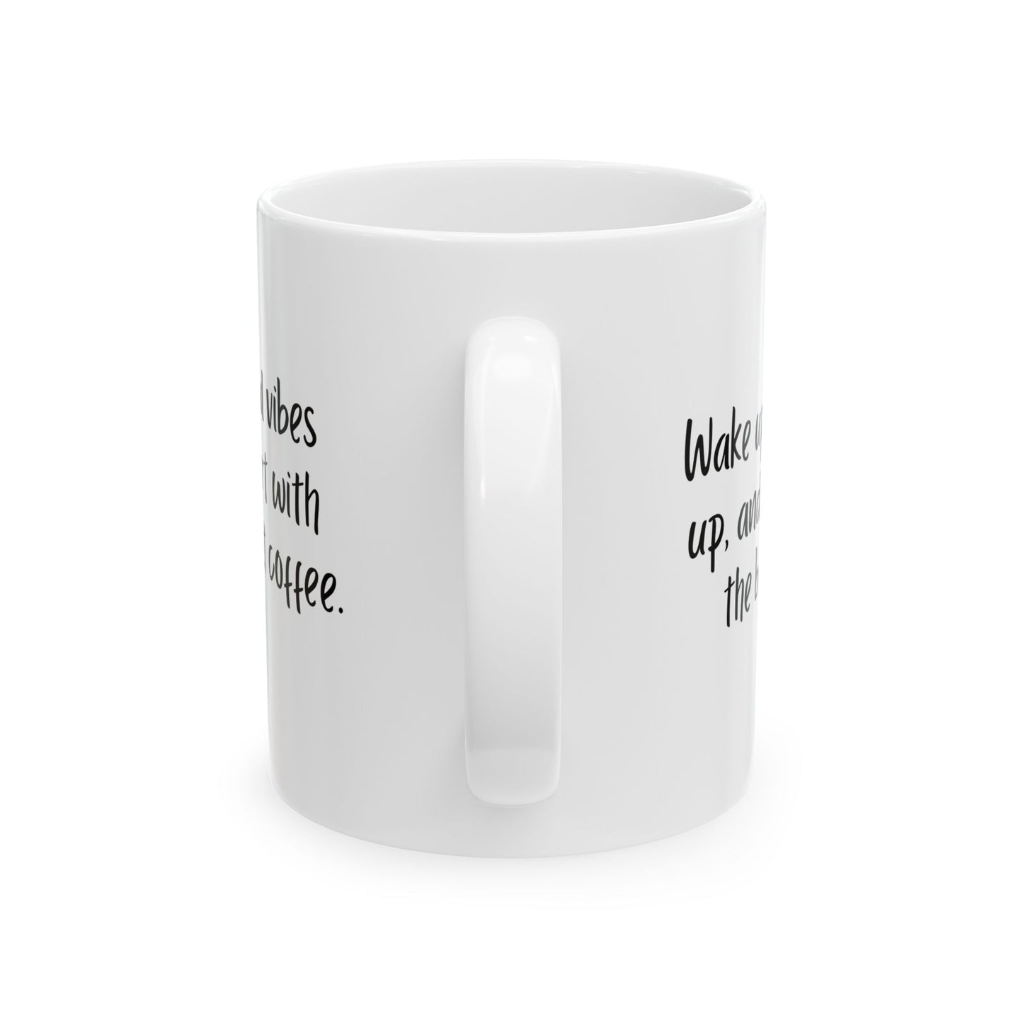 Life is Too Short for Bad Coffee - Ceramic Mug, (11oz, 15oz) - 11329