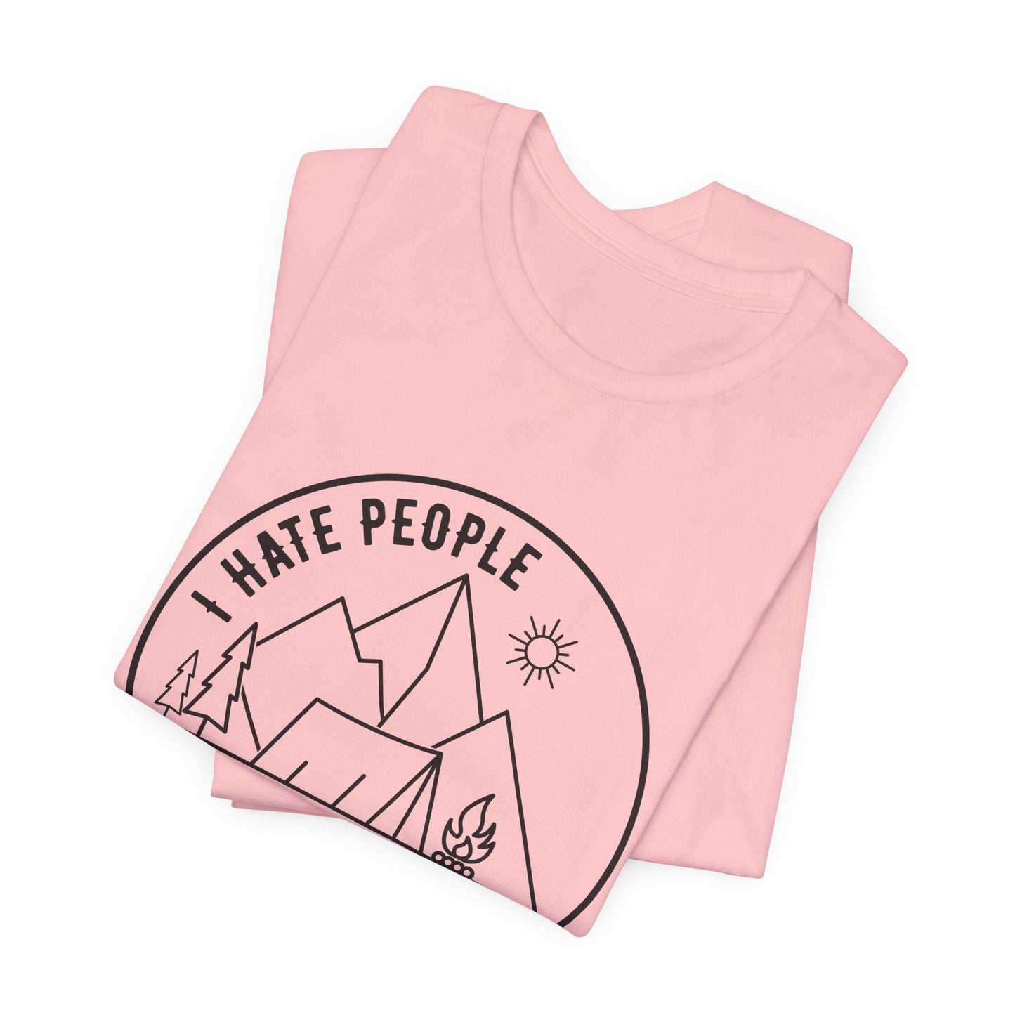 Camping: I Hate People - Unisex Jersey Short Sleeve Tee