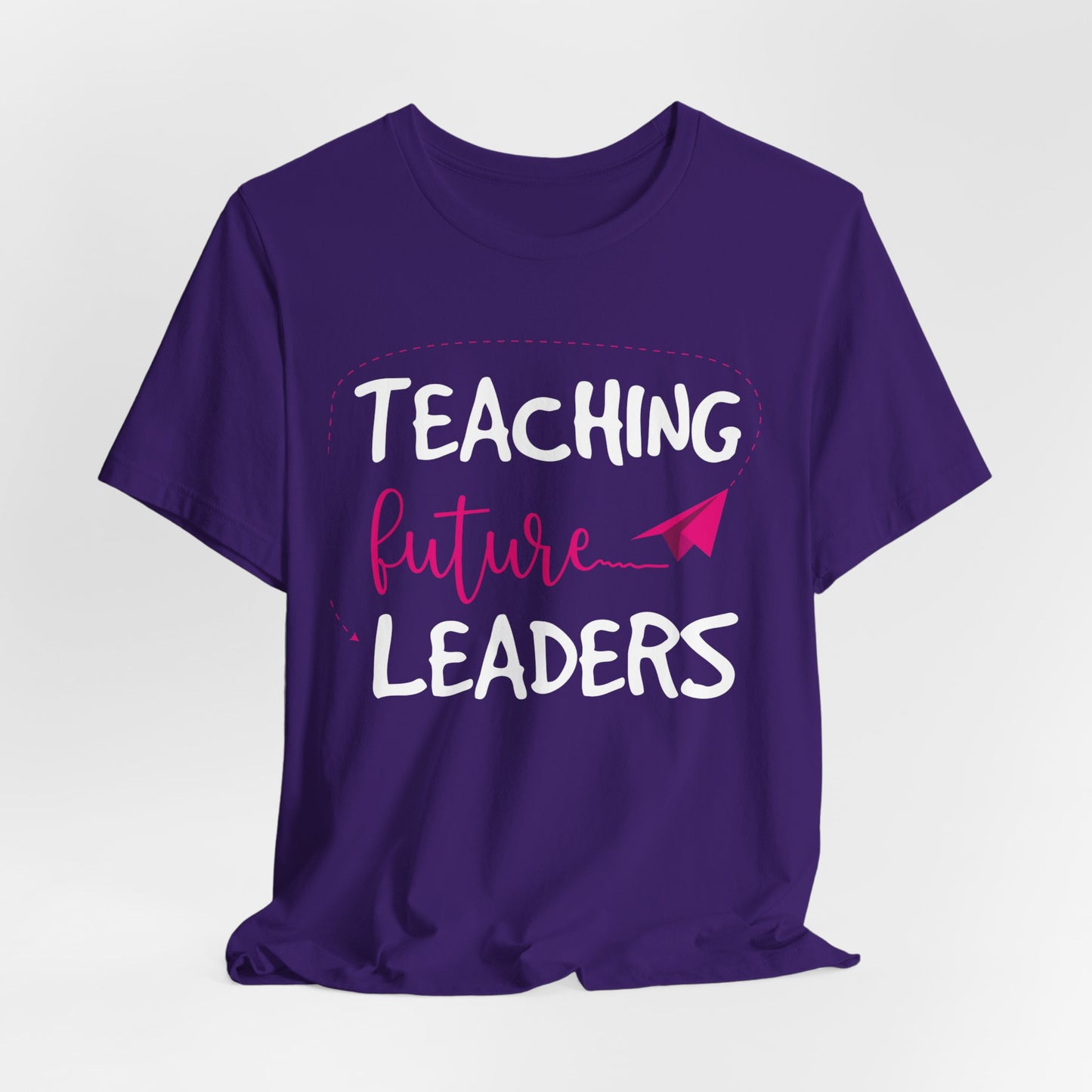 Teacher: Teaching Future Leaders - Unisex Jersey Short Sleeve Tee