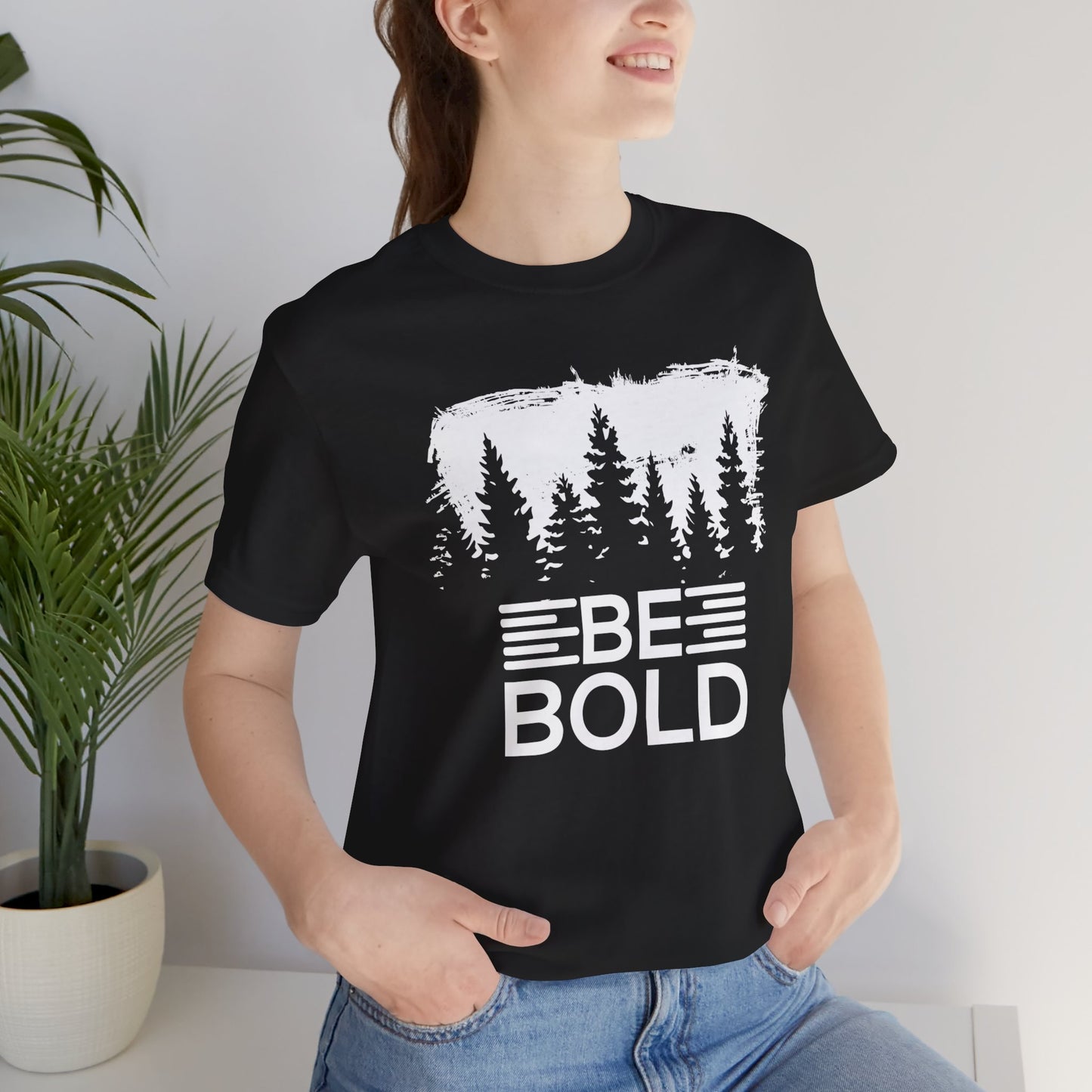 Motivational: Be Bold - Unisex Jersey Short Sleeve Tee