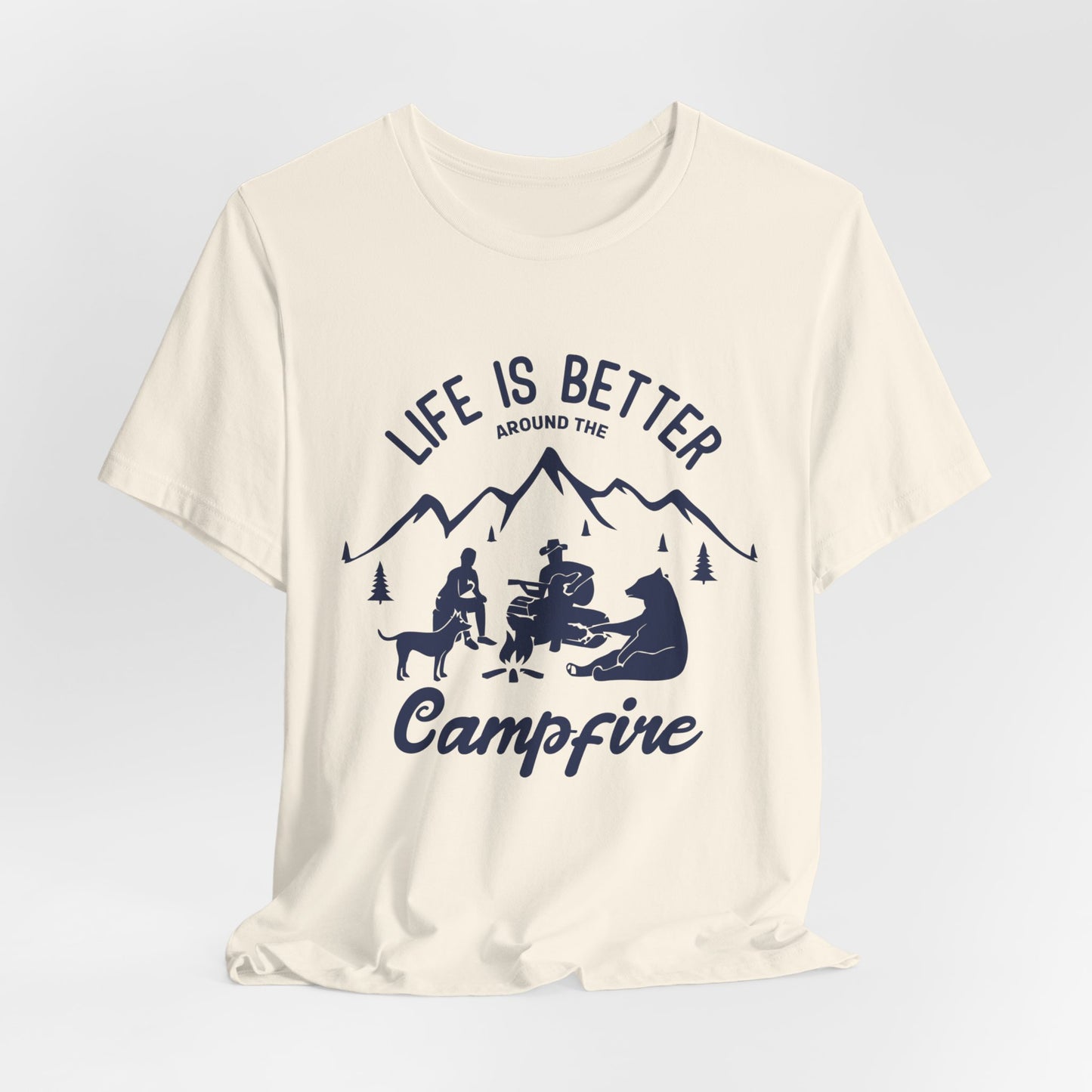 Life Is Better Around The Campfire - Unisex Jersey Short Sleeve Tee