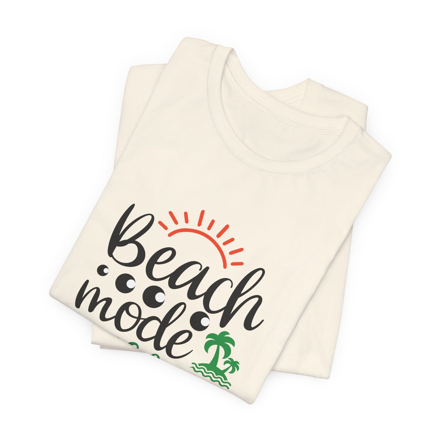 Summer: Beach Mode - Unisex Jersey Short Sleeve Tee