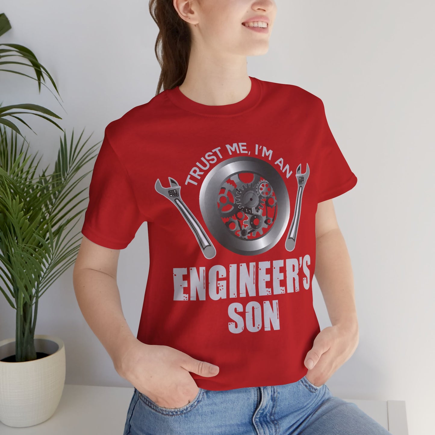 Trust Me, I'm Engineer's Son - Unisex Jersey Short Sleeve Tee - 13586