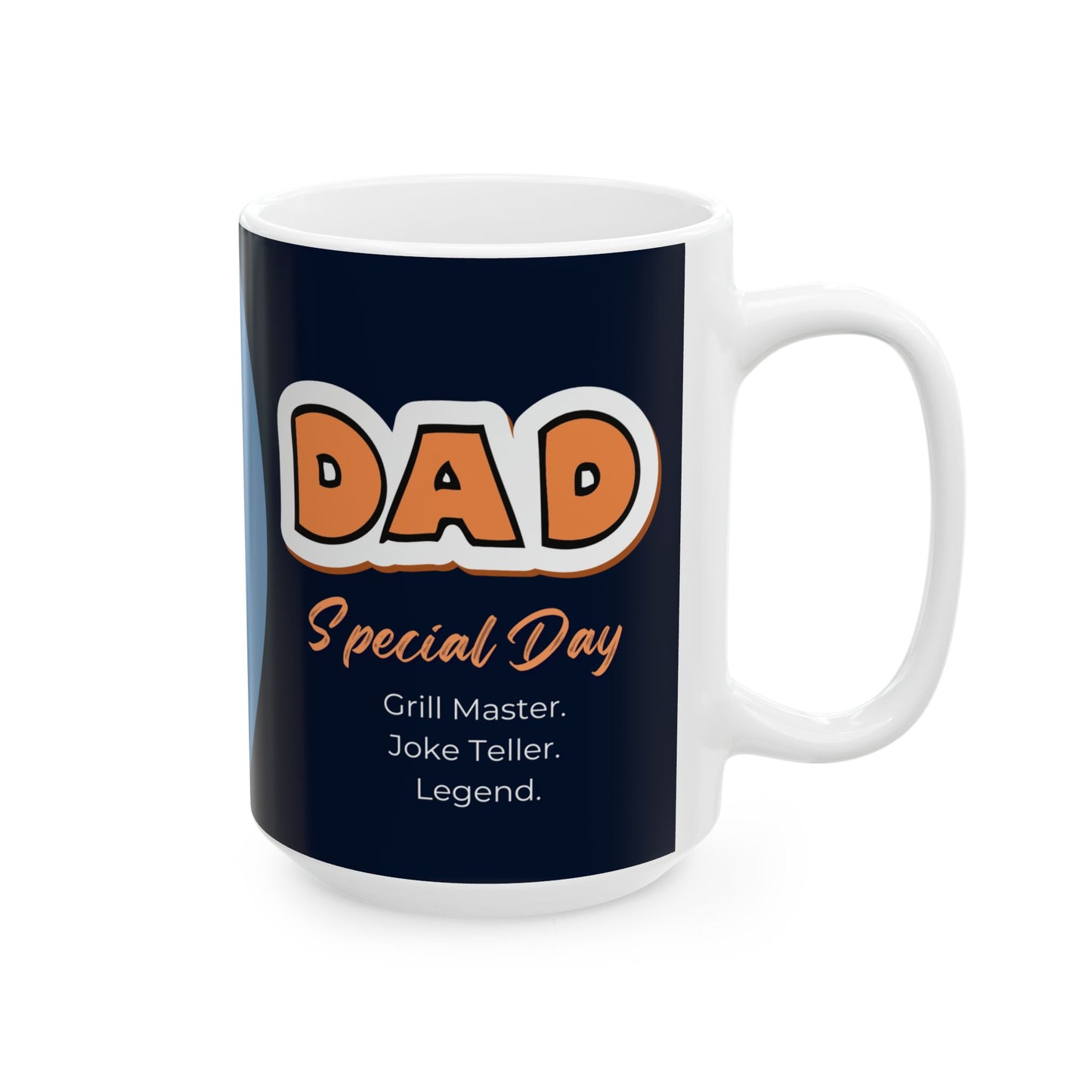 Dad's Special Day, Ceramic Mug 11/15oz - 14030