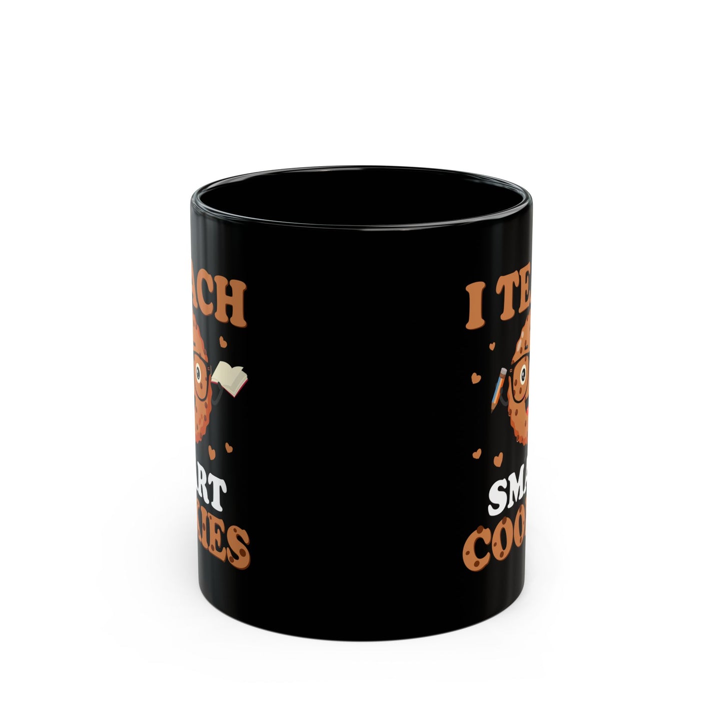 I Teach Smart Cookies - Black Mug (11oz, 15oz) - 13489