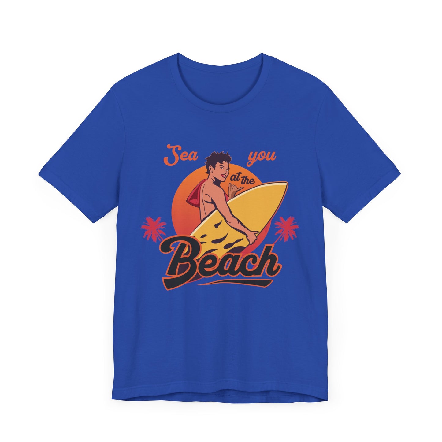 See You At The Beach - Unisex Jersey Short Sleeve Tee