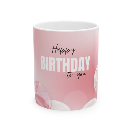Happy Birthday Ceramic Mug, Gift for Her, Celebration Coffee Cup, Birthday Presents, Cheerful Drinkware - 13984