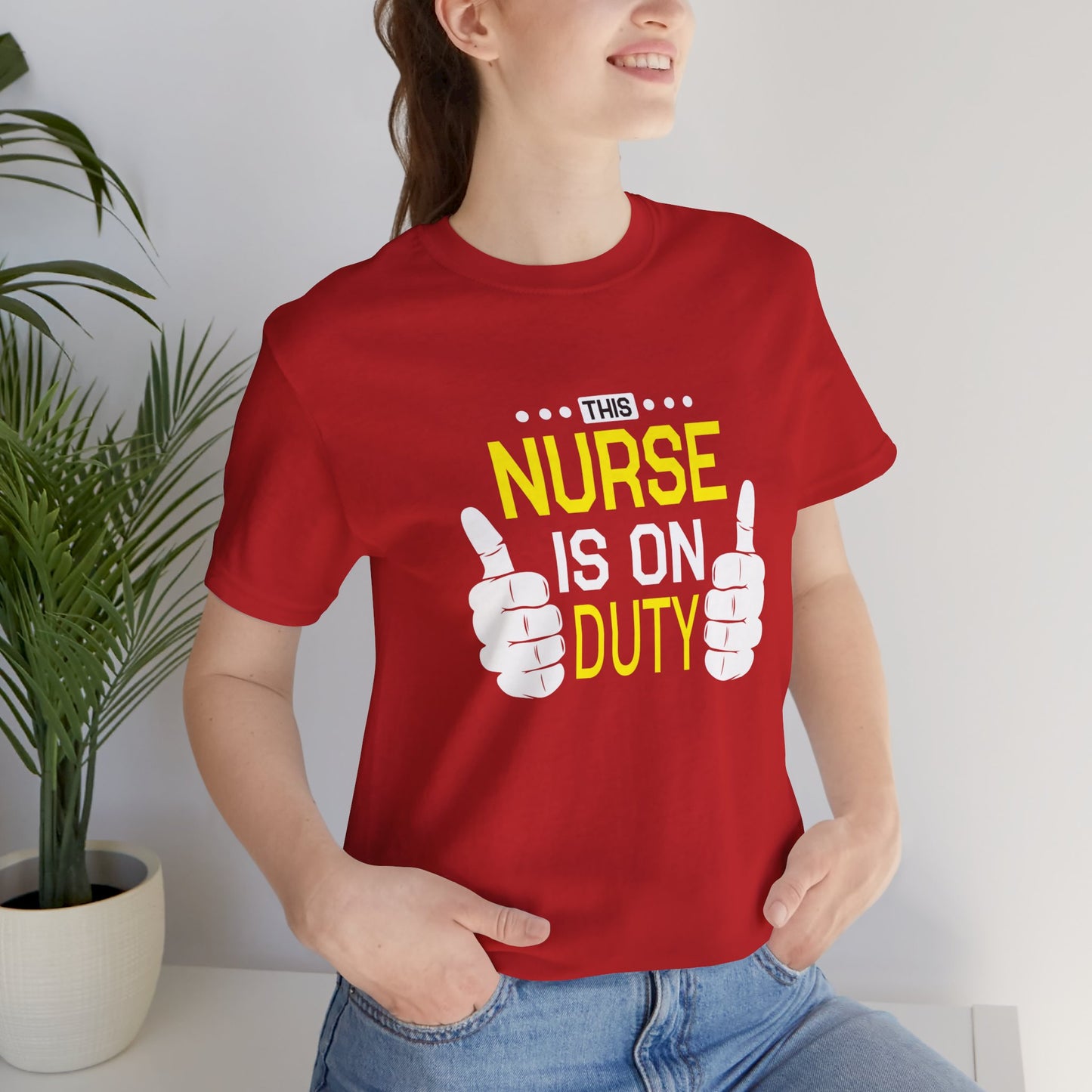 This Nurse Is On Duty - Unisex Jersey Short Sleeve Tee