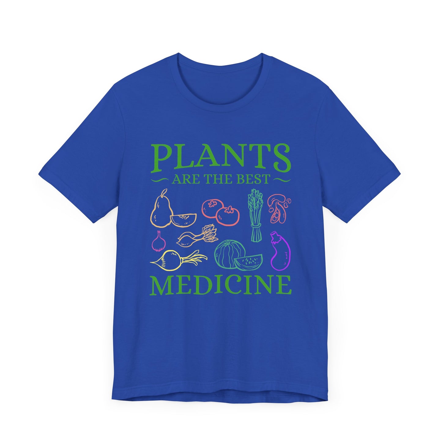 Vegan: Plants Are The Best Medicine - Unisex Jersey Short Sleeve Tee