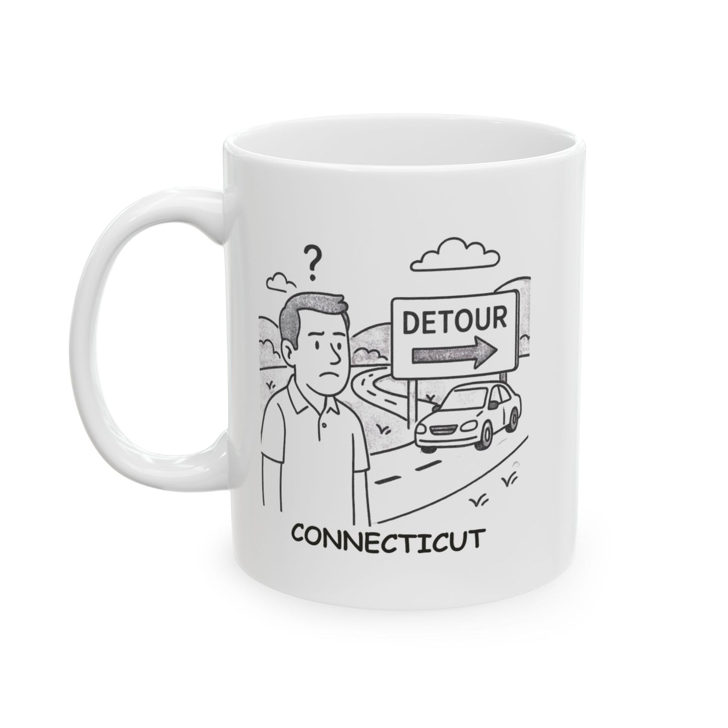 "Connecticut: Where every road feels like a detour." Ceramic Mug, Funny Gift for Coffee Lovers, 11oz 15oz - 13843