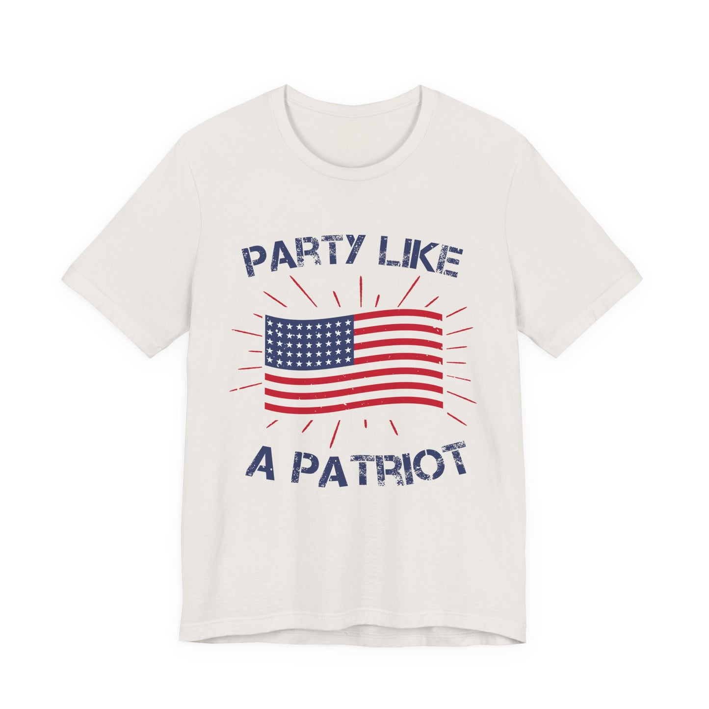 Party Like a Patriot Unisex Tee, Celebrate Independence Day, 4th of July Outfit, American Pride Shirt, Gift for Patriots - 13832