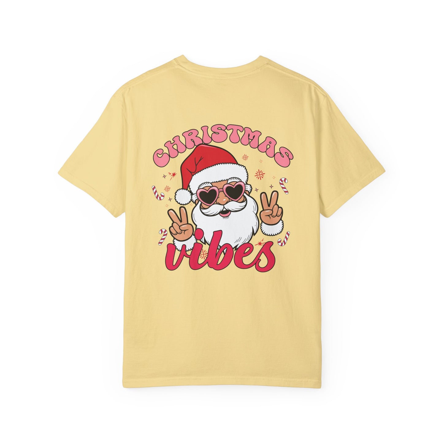 Christmas Vibes - Unisex Garment-Dyed T-shirt - 10203