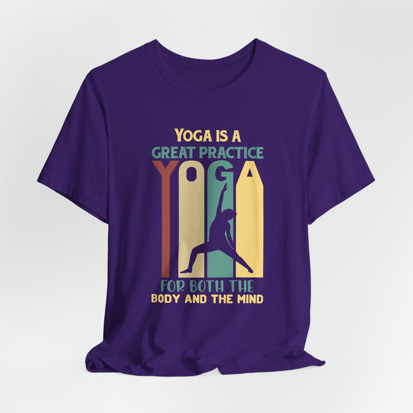 Yoga Is A Great Practice For Both The Body And The Mind - Unisex Jersey Short Sleeve Tee