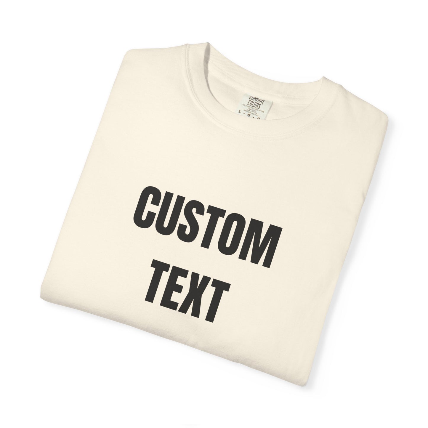 Custom Novelty T-Shirt – Unisex Garment-Dyed Cotton Tee - 14681