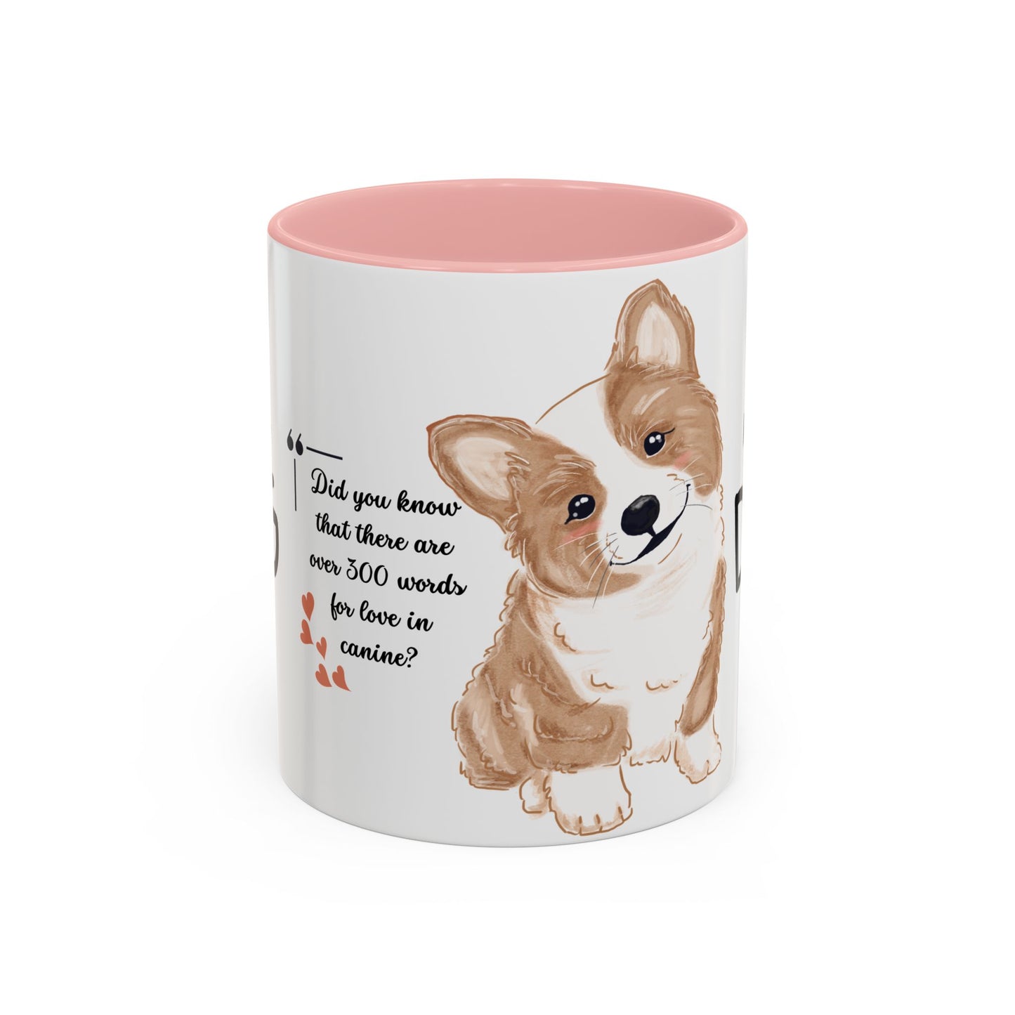 Did You Know There Are 300 Words For Love in Canine? -  Accent Coffee Mug (11, 15oz)