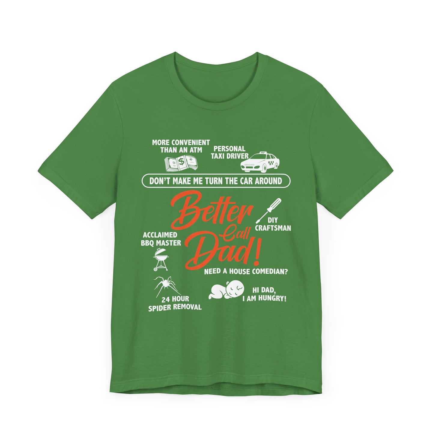 Better Call Dad! - Unisex Jersey Short Sleeve Tee - 13711