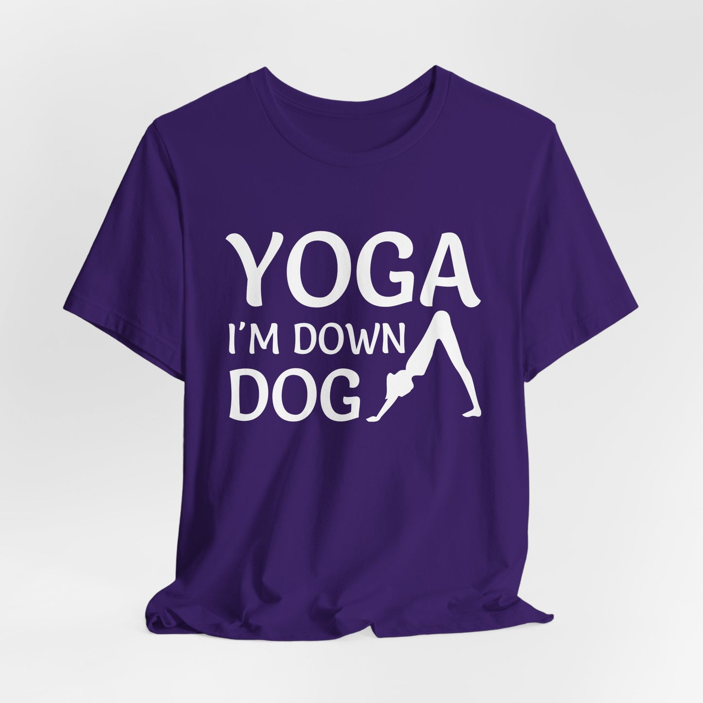 Yoga: I'm Down Dog - Unisex Jersey Short Sleeve Tee - 12341