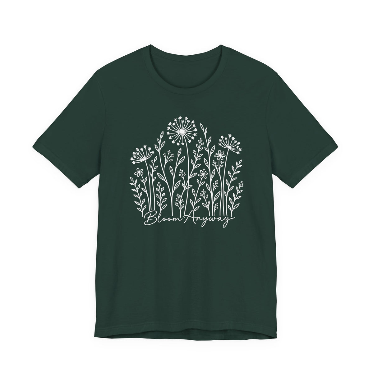 Bloom Anyway Floral T-Shirt, Hand-Drawn Wildflower Tee - 14509