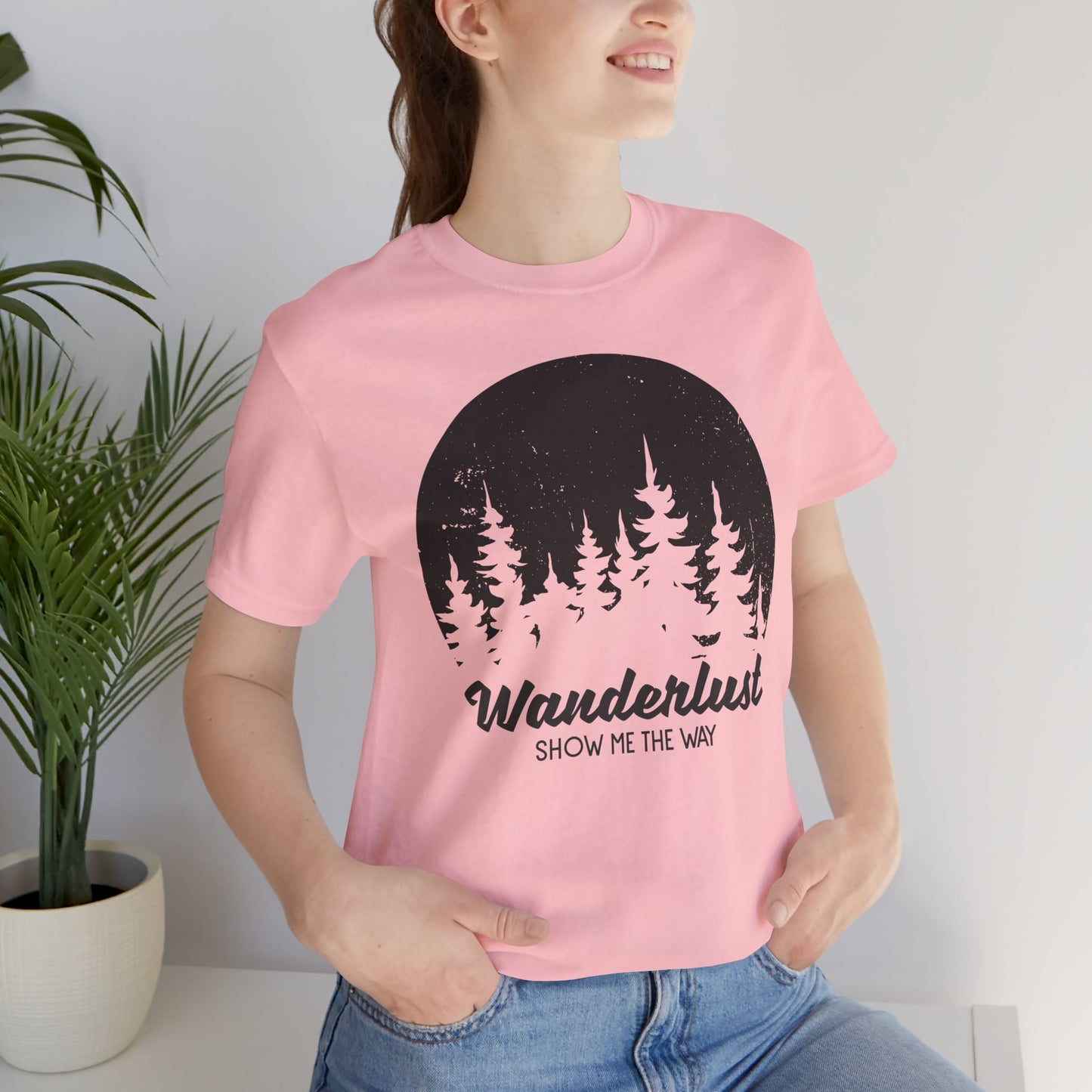 Camping: Wanderlust Show Me The Way - Unisex Jersey Short Sleeve Tee - 12586
