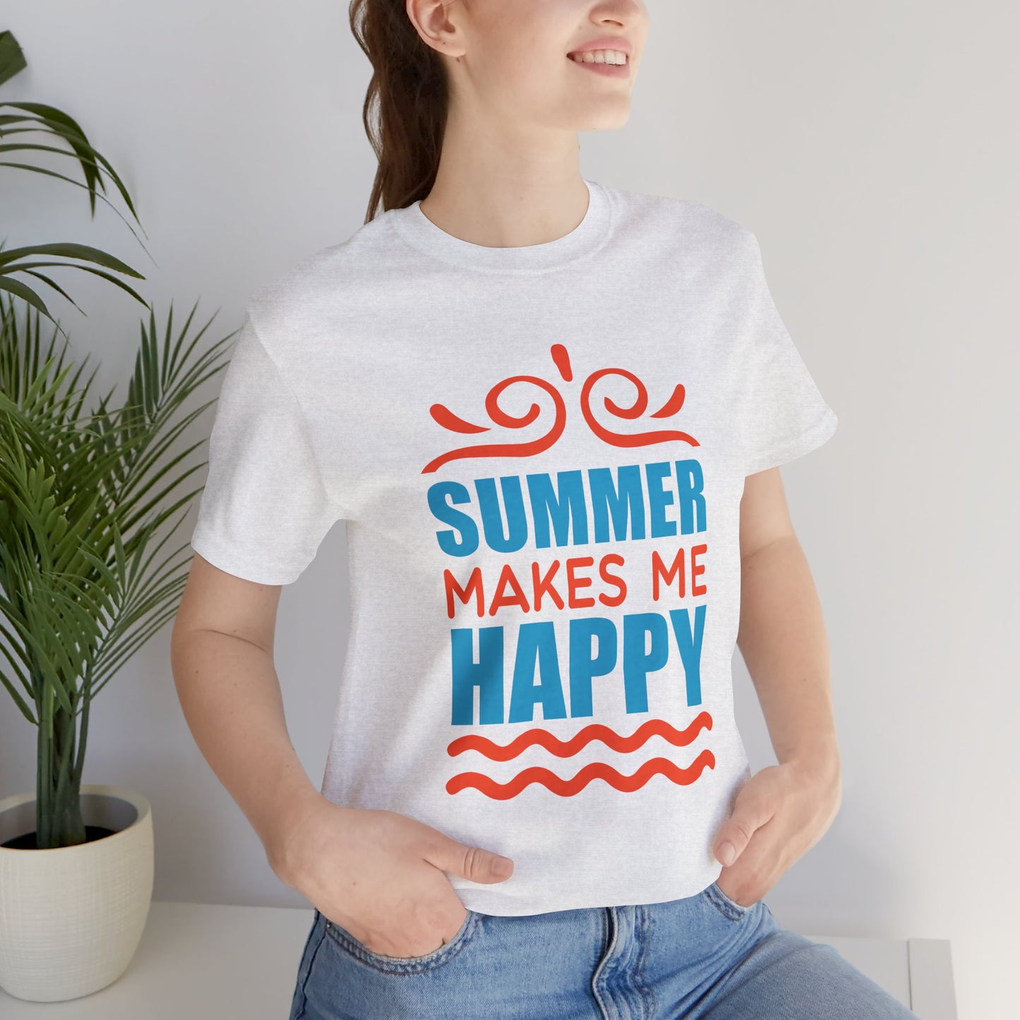 Summer Makes Me Happy - Unisex Jersey Short Sleeve Tee - 13189