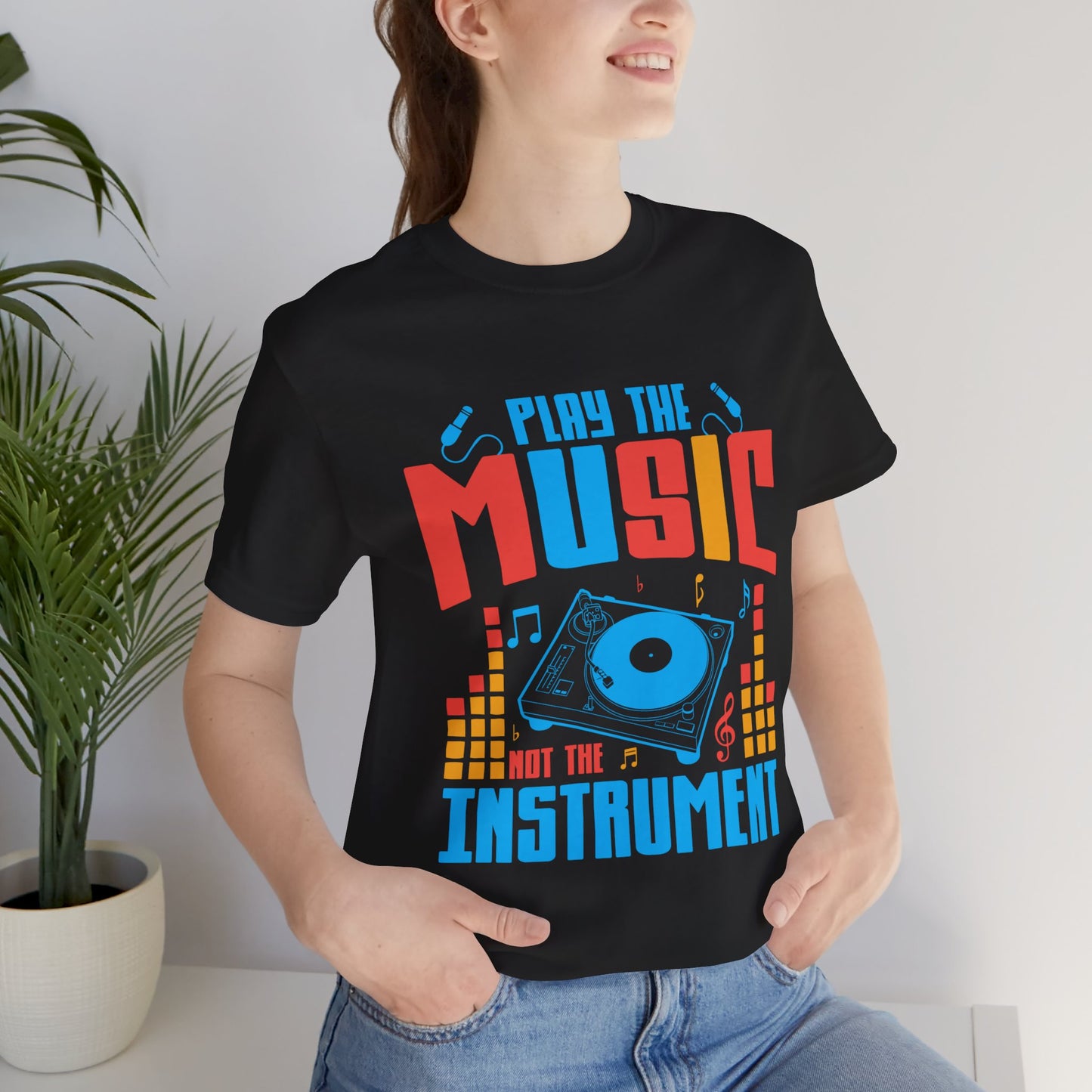 Play The Music Instrument - Unisex Jersey Short Sleeve Tee