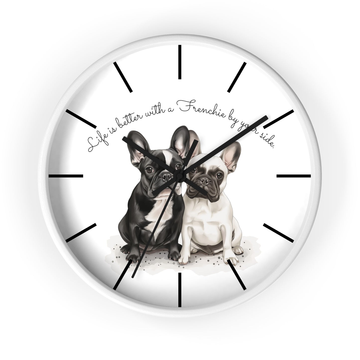 Life is better with a Frenchie by your side - Wall Clock