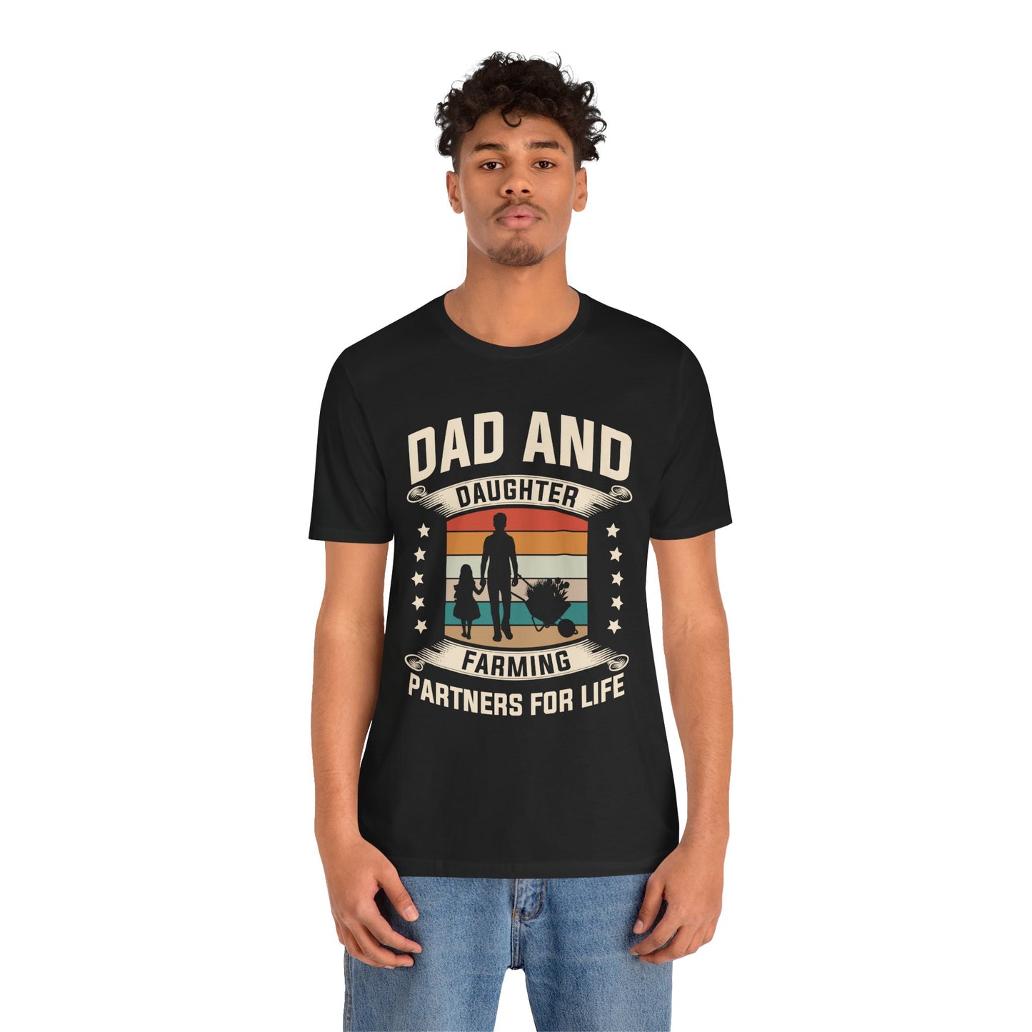 Dad & Daughter, Farming Partners For Life - Unisex Jersey Short Sleeve Tee - 13730