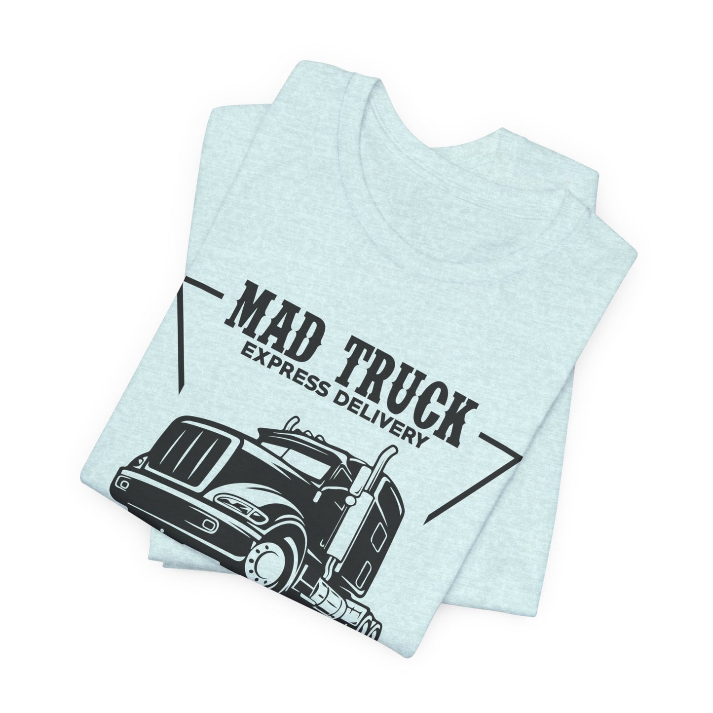 Mad Truck Express Delivery - Unisex Jersey Short Sleeve Tee - 13008